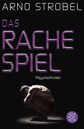 Psychothriller – Rezension: Das Rachespiel von Strobel