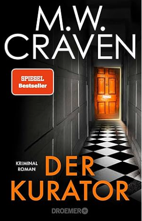 Buchcover und Illustration zur Rezension Kriminalroman: Der Kurator von M.W. Craven