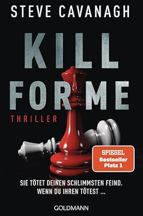 Buchcover und Illustration zur Rezension Rezension: Kill for me – TOP Thriller von Steve Cavanagh