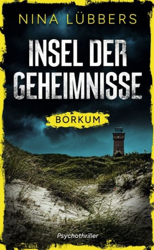 Buchcover und Illustration zur Rezension Geheimtipp: Insel der Geheimnisse: Borkum – Psychothriller
